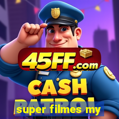 super filmes my
